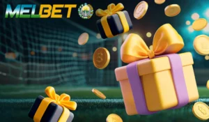 Bonuses Melbet 2
